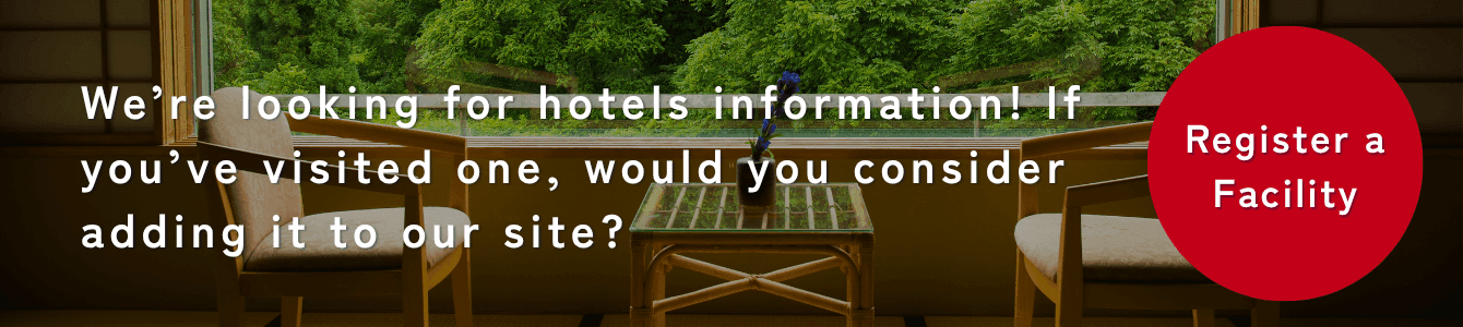We're looking for Hotels & Ryokan listings. Register a place you've visited